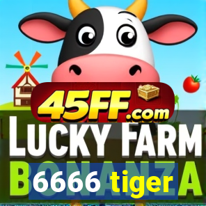 6666 tiger